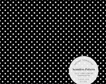 May include: Black seamless pattern with white polka dots. The image includes a white circle with the text "INSTANT DOWNLOAD Seamless Pattern 12 x 12 JPEG 300 DPI Commercial Use".