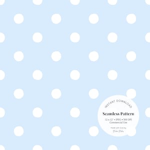 May include: A seamless pattern digital download featuring white polka dots on a light blue background. The pattern is 12 inches by 12 inches and 300 DPI. It is for commercial use.