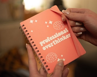 Professional Overthinker A6 Notebook: Humorous Journal, Compact Hardcover, 160 Pages, Thought-Provoking Gift, Witty Stationery