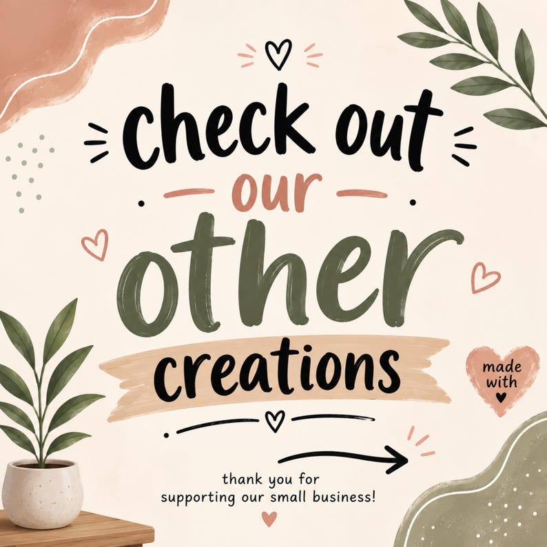 May include: A digital graphic with the text "check out our other creations" in black and green, with decorative hearts and floral elements. The phrase "made with" is also included, along with a thank you message.
