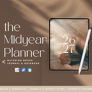 May include: A digital tablet displaying a planner cover with abstract brown brushstrokes and the text 26 27. Beside the tablet is a white stylus. Text on the left reads the Midyear Planner, Matching Bonus Journal & Notebook, and icons.