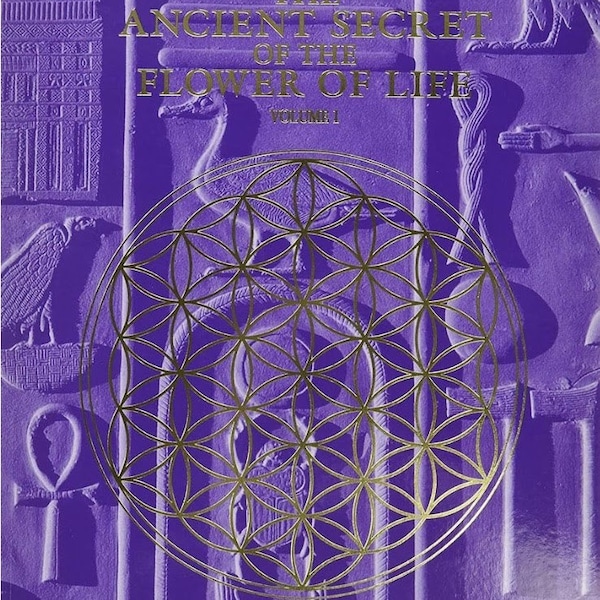 The Ancient Secret of the Flower of Life Vol 1