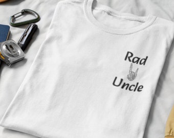Uncle shirt, Uncle gift, Cool Uncle gift, Rad uncle gift, Funny uncle gift, New uncle T shirt, Gift for my uncle
