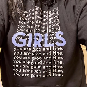 You Are Fine And Good (x 8) HBO tv-serie meisjes, door fans gemaakte hoodie uniseks