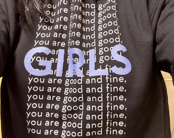 You Are Fine And Good (x8) HBO TV Series Girls Fan Made Unisex Hoodie