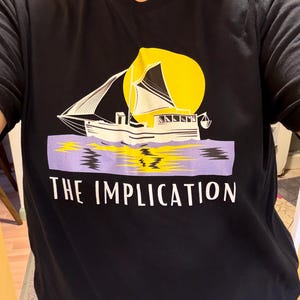 The Implication Unisex T-Shirt