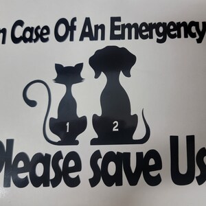 In Case Of An Emergency Pets/ Dogs Cats