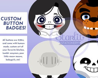 CUSTOM Made To Order Blorbo/OC Buttons