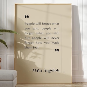 Maya Angelou Quote Print - Inspirational Home Office Wall Art, Framed or Unframed Decor