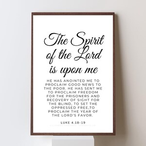 The Spirit of the Lord Is Upon Me Wall Art | Luke 4:18 Scripture Print | Christian Printable | Minimalist Bible Verse Decor