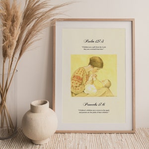 May include: Framed art print featuring a vintage illustration of a mother and child. The artwork is in a wooden frame and includes the text "Psalm 127:3" and "Proverbs 17:6". The color palette is soft, with warm tones.
