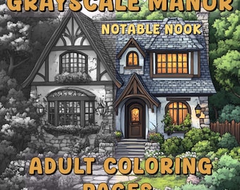Grayscale Manor Estate Coloring Pages; Stroll Through 40 Unique Isometric, Full-Page Images of an Old English Estate. Adult Coloring!