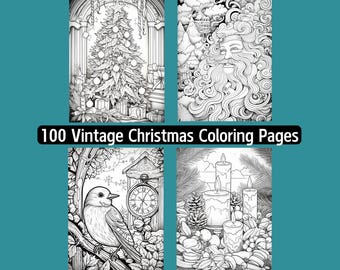 100 Vintage Christmas Coloring Pages, Kids & Adults (Digital Download)