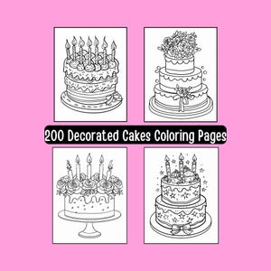 200 Decorated Cakes Coloring Pages Book, Kids & Adults (Digital Download)