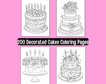 200 Decorated Cakes Coloring Pages Book, Kids & Adults (Digital Download)