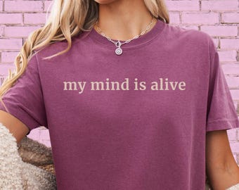 Camiseta de salud mental "Mi mente está viva", camiseta con cita minimalista, camiseta inspiradora, mentalidad positiva