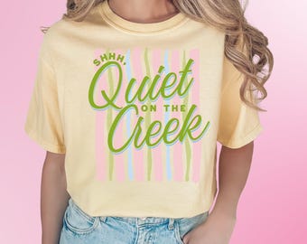 Quiet On the Creek Tee, Teacher Humor, Meme T-Shirt, Student Saying Shirts, Funny Fishing Saying, Humor Staff Gifts
