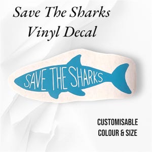 Save The Sharks Sticker Vinyl | Shark | Quote Vinyl | Decal | Sticker | Customisable Colour | Car | Window Decal | Laptop Decal