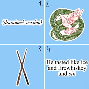 Op de afbeelding: Een set van vier stickers met Harry Potter-thema's. De eerste sticker zegt "(dramione's version)". De tweede sticker toont een groene slang met een rode en witte duif erin. De derde sticker toont twee gekruiste toverstokken. De vierde sticker zegt "Hij smaakte naar ijs, vuurwhisky en zonde".