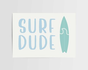 Surf Dude Beach Download A4 A3 Wall Art Print I Surfing Home Decor I Swimming Gift I Boy Room I Illustration I Digital Ready to Print