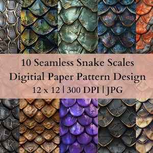 May include: Ten seamless digital paper patterns featuring snake scales in various colors and textures. Each pattern is 12 inches by 12 inches and 300 DPI. The patterns are in JPG format.