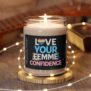 Love Your Femme Confidence, LGBTQ Candle Subtle Trans, Gay Gift Queer Gifts, Best Friend Gifts, Rainbow Pride Candle, Scented Soy Candle 9oz