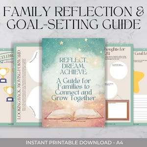 May include: A printable guide for families to reflect, dream, and achieve goals together. The guide features a blue, green, and pink watercolor background with stars and a book. The text "Reflect, Dream, Achieve: A Guide for Families to Connect and Grow Together" is printed on the guide.