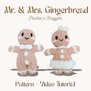 May include: Two plush gingerbread figures, Mr. and Mrs. Gingerbread, are shown. The figures are light brown with white accents, pink cheeks, and black eyes. The text "Mr. & Mrs. Gingerbread" and "Pattern + Video Tutorial" are also visible.