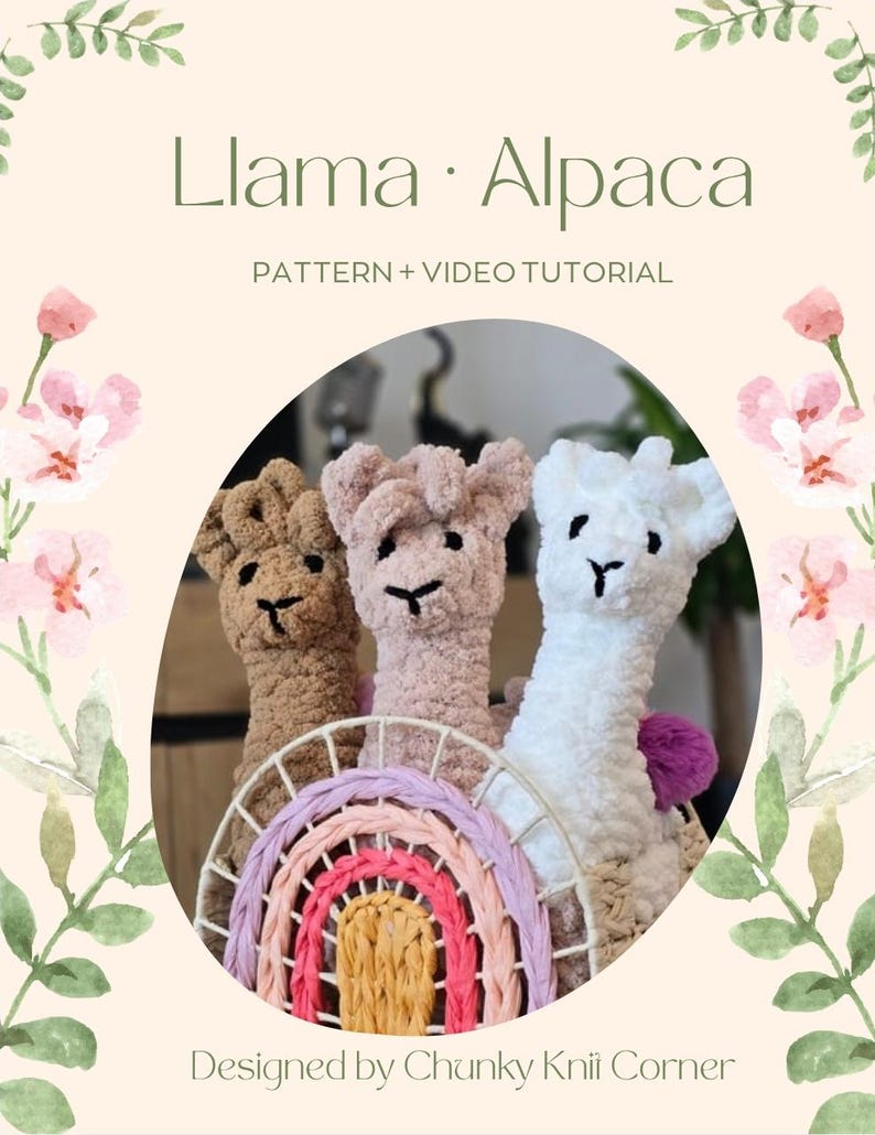 May include: Three crocheted llama and alpaca plushies in brown, pink, and white, sitting on a rainbow-colored crocheted base. The plushies have black eyes and noses, and the text "Llama Alpaca" and "Pattern + Video Tutorial" are displayed above them.