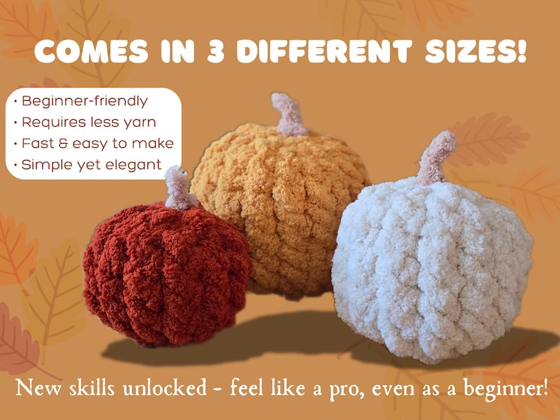 Puede incluir: Tres calabazas de ganchillo hechas a mano en tonos rojo, amarillo y blanco. Las calabazas tienen superficies texturizadas y tallos. El texto de la imagen dice "COMES IN 3 DIFFERENT SIZES!" y "New skills unlocked - feel like a pro, even as a beginner!"