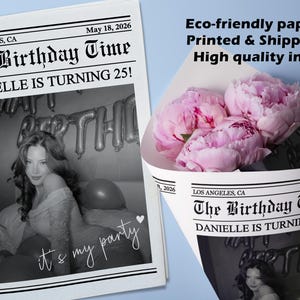 Può includere: Una stampa in stile giornale in bianco e nero con il titolo "The Birthday Time" e il testo "DANIELLE IS TURNING 25!". L'immagine presenta anche una foto di una donna e un bouquet di peonie rosa.