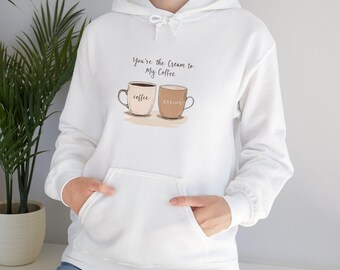 Cream & Coffee Cups illustration Hoodie | You're the Cream to My Coffee sweatshirt
