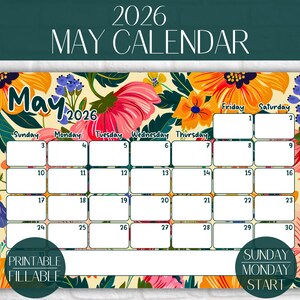Peut inclure: Un calendrier floral de mai 2026 avec un fond crème et des fleurs colorées. Le calendrier comprend les jours de la semaine, les dates et le texte "Printable Fillable" et "Sunday Monday Start".