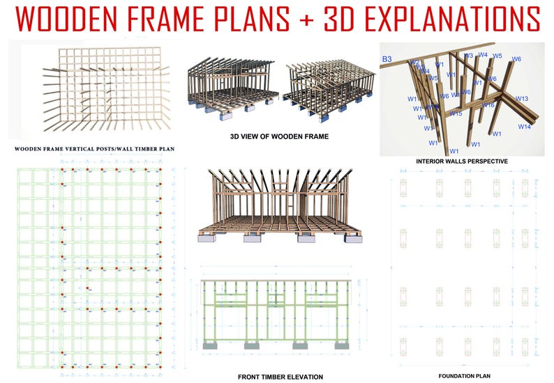 May include: A technical document titled WOODEN FRAME PLANS + 3D EXPLANATIONS featuring architectural diagrams, including a wooden frame vertical posts plan, 3D views of the wooden frame, interior walls perspective, front timber elevation, and foundation plan.