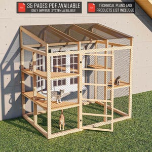 May include: A wooden cat enclosure with multiple levels, a mesh enclosure, and a transparent roof. Several cats are inside the structure. The text "35 PAGES PDF AVAILABLE ONLY IMPERIAL SYSTEM AVAILABLE" and "TECHNICAL PLANS AND PRODUCTS LIST INCLUDED" are visible.