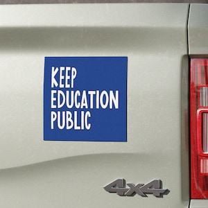 Keep Education Public Car Magnet, Public School Magnet, car magnet, Public education magnet