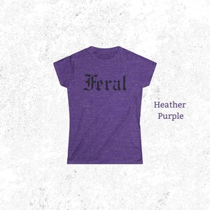 Feral Women's Tee, Feral T-Shirt, Women's Shirt image 2