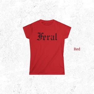Feral Women's Tee, Feral T-Shirt, Women's Shirt image 4