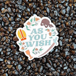 As You Wish Sticker