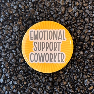 Emotional Support Coworker Button