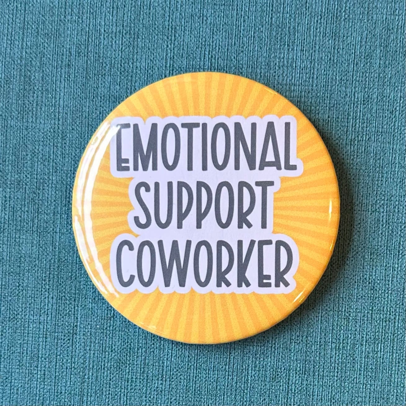 Support My Work Button Emotional Support Coworker Button - Etsy