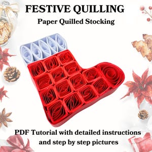 Tutoriel PDF sur le bas de Noël festif quilling – Comment fabriquer des décorations de Noël en papier piquant, guide de création étape par étape