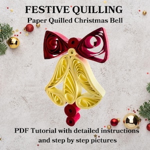 Tutoriel PDF sur la cloche de Noël festive quilling – Comment fabriquer des cloches piquantes en papier, guide étape par étape des décorations de Noël à faire soi-même