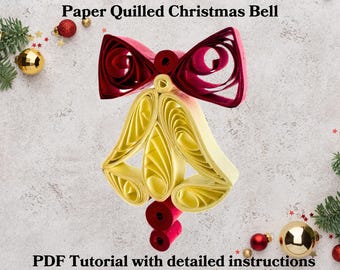 Festive Quilling Christmas Bell PDF Tutorial – How to Make Paper Quilled Bells, Step-by-Step DIY Holiday Ornament Guide