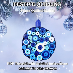 Tutoriel PDF sur les boules de Noël festives quilling – Comment fabriquer des boules de Noël avec piquants en papier, guide étape par étape des décorations de Noël à faire soi-même