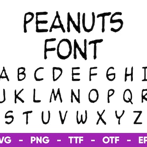 Peanuts Font SVG, Peanuts Font Svg Files for Cricut and Silhouette, Peanuts Alphabet ttf, otf, png, eps, svg Digital Download