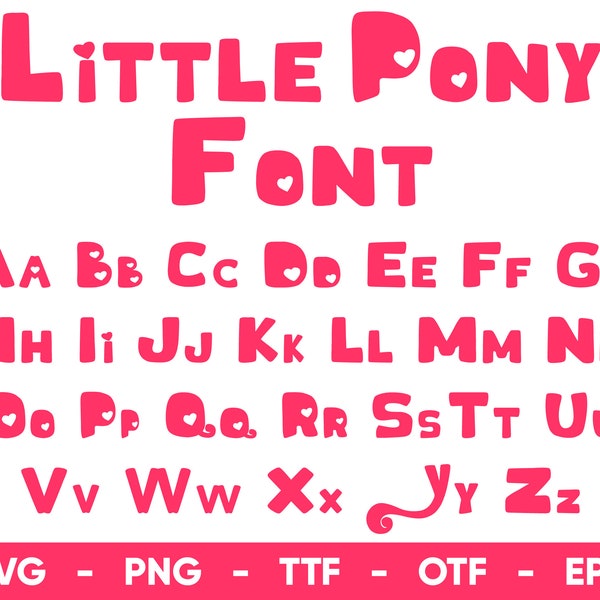 Little Pony Font SVG, Little Pony Alphabet ttf, otf, png, eps, svg Digital Download, Little Pony Font Svg Files for Cricut and Silhouette