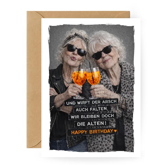 Freche Geburtstagskarte Frau lustig beste Freundin Geburtstag Karte witzig originell frech Spruch Karte Frauen Geburtstag alt werden Humor