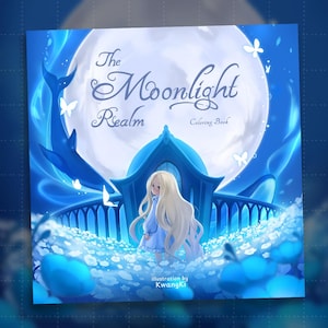 Puede incluir: La portada del libro para colorear "The Moonlight Realm" presenta una ilustración fantástica. Una joven con pelo largo y rubio, vestida con un vestido azul, se encuentra frente a un castillo iluminado por la luna. También se representan ballenas y mariposas.