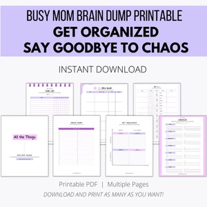 May include: Printable planner pages in purple and white, featuring a weekly task list, idea bank, and checklist. Text includes "Busy Mom Brain Dump Printable", "Get Organized", and "Say Goodbye to Chaos". Ideal for organizing daily tasks and ideas.